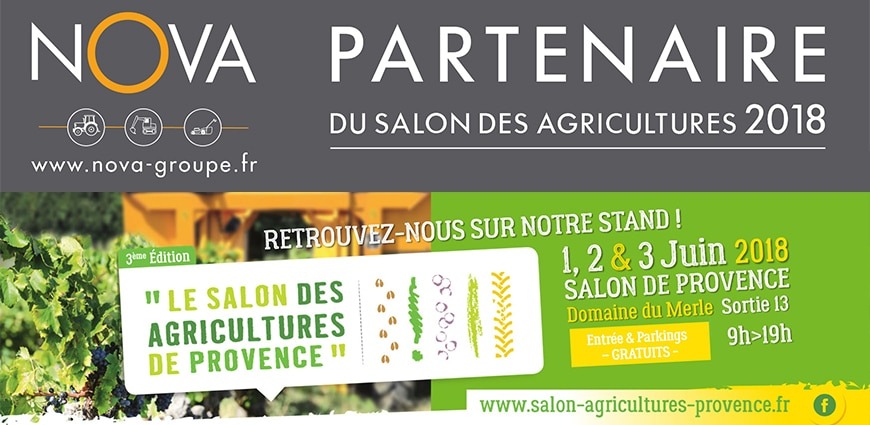 NOVA sera partenaire du Salon des Agricultures de Provence du 2 au 3 juin 2018 Domaine du Merle à Salon de Provence