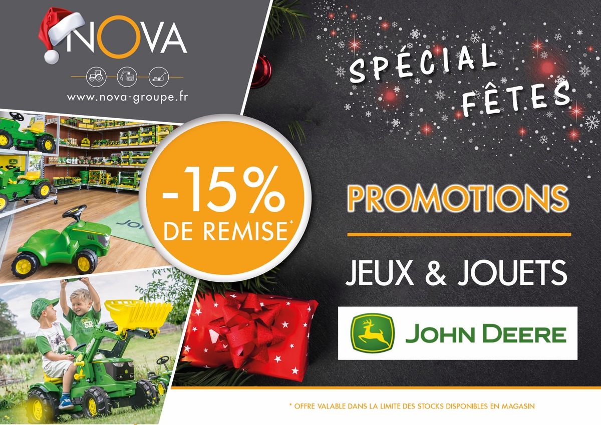 promotion speciale fete de noel chez nova - 15 % de remise sur les jeux et jouets enfants john deere