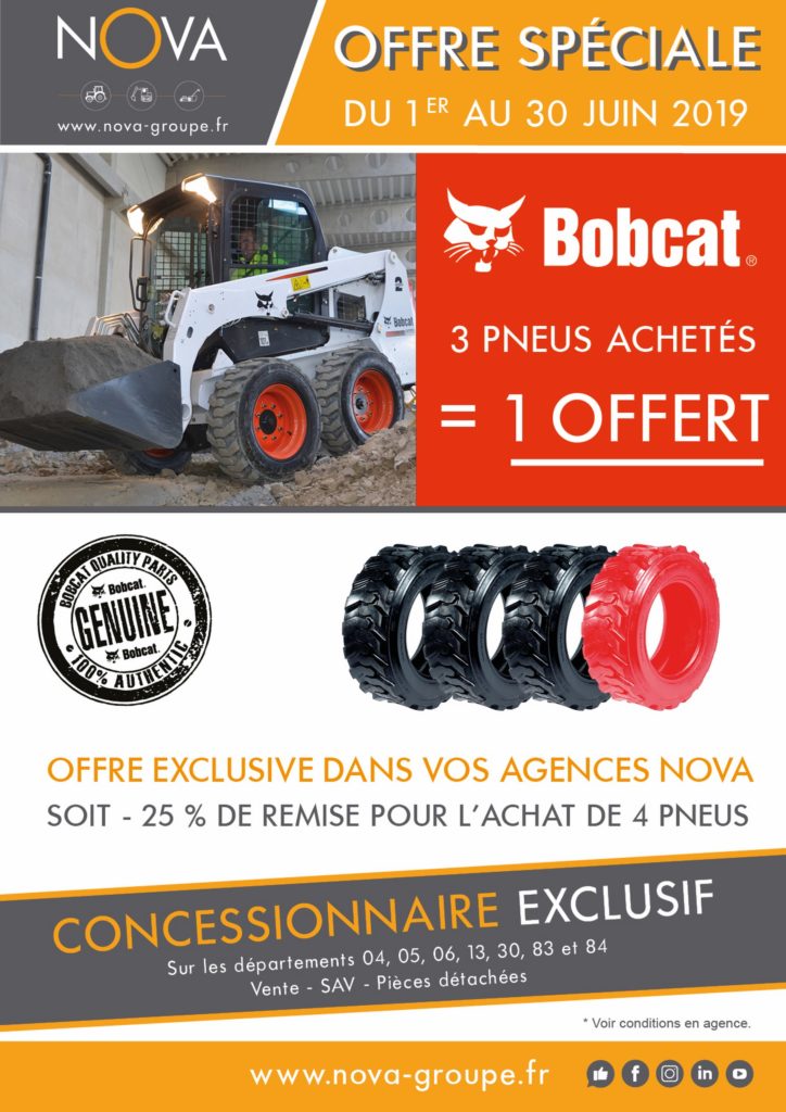 LE 4ème PNEU OFFERT ! Offre Exclusive BOBCAT dans vos agences NOVA du 1er au 30 juin