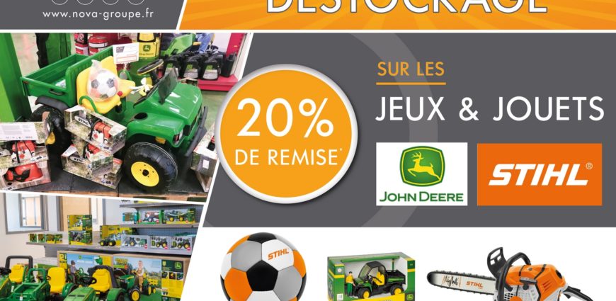 Destockage jeux jouets john deere stihl fevrier 2022 nova groupe