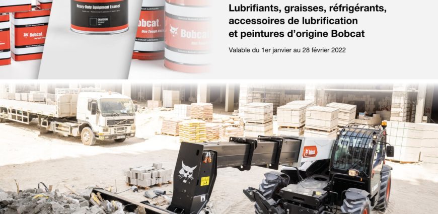 promotion bobcat janvier février 2022 (10 pourcent de remise sur 10% de remise sur les lubrifiants, graisses, réfrigérants, accessoires de lubrification et peint )