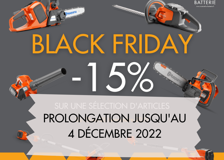 Ventes Flashs BLACK FRIDAY sur www.materiel-a-batterie.fr !