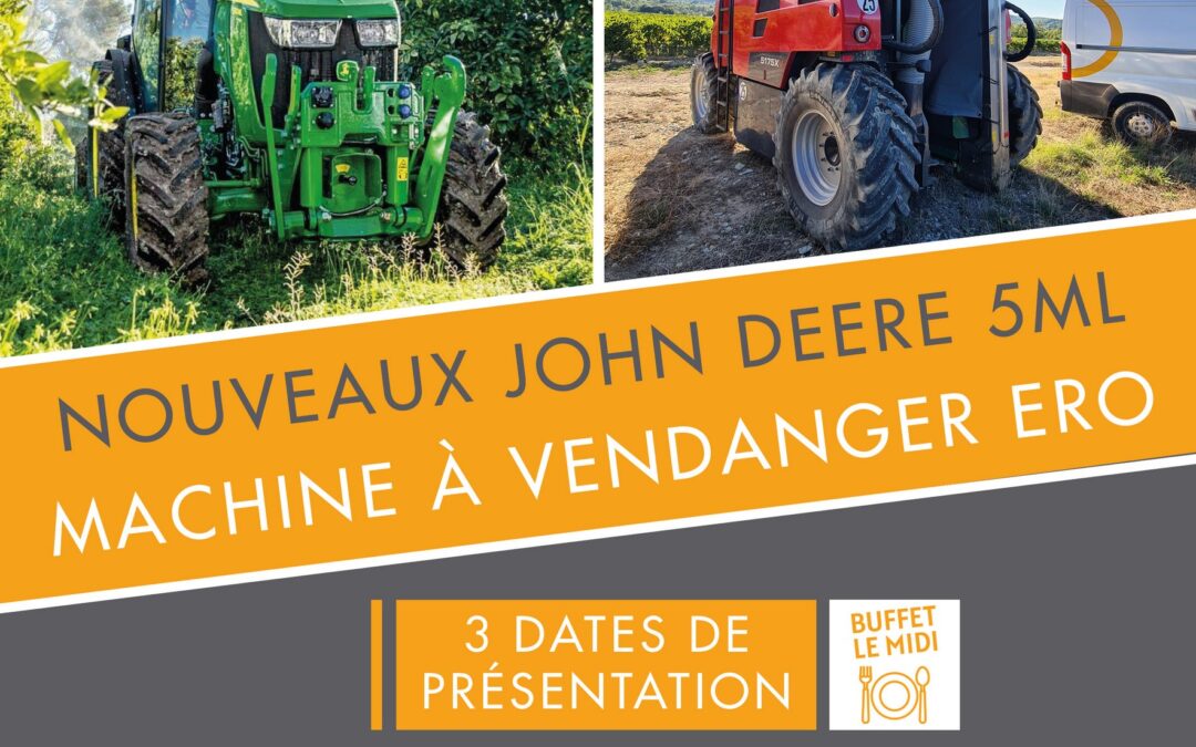 Journées Vignes ! Présentation nouveau tracteur John Deere 5Ml et machine à vendanger ERO