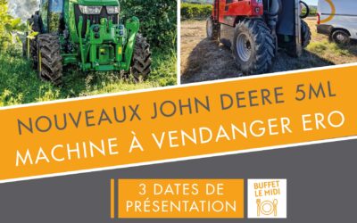 Journées Vignes ! Présentation nouveau tracteur John Deere 5Ml et machine à vendanger ERO