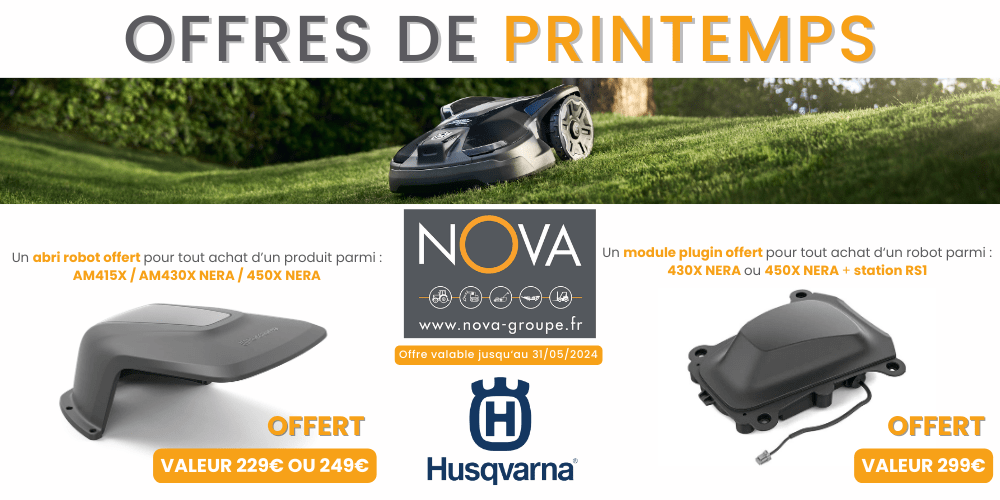 OFFRES DE PRINTEMPS - HUSQVARNA NOVA