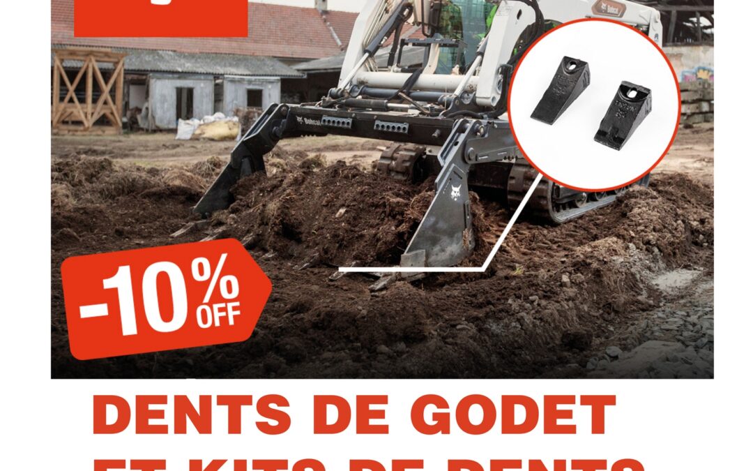 10% de remise sur les dents godets et kits de dents