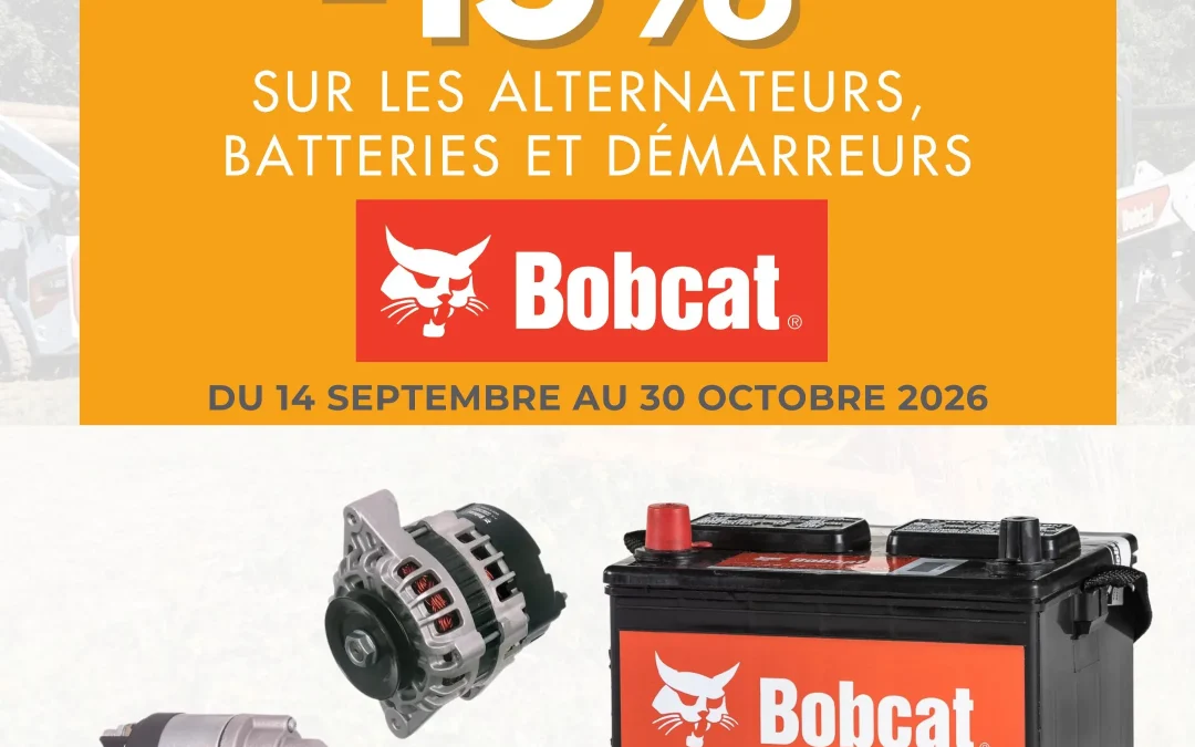 𝟏𝟓% 𝐝𝐞 𝐫𝐞𝐦𝐢𝐬𝐞 sur les pièces d’origine Bobcat : alternateurs, batteries et démarreurs