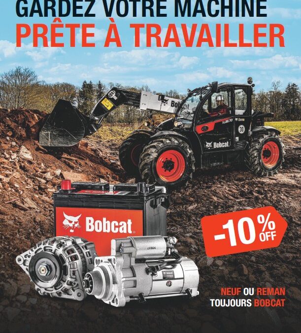 Promotion pièces Bobcat : -10 % sur les batteries, alternateurs et démarreurs